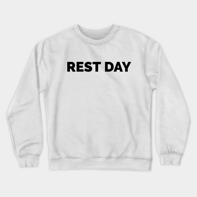 Motivational Workout | Rest Day Crewneck Sweatshirt by GymLife.MyLife